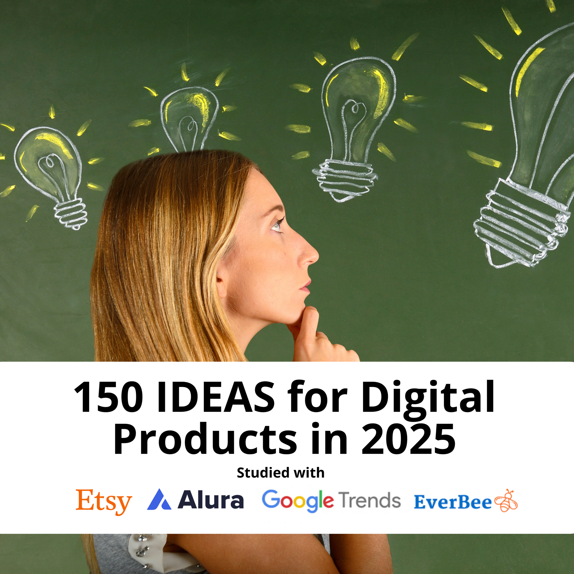 150 Digital Product Ideas to Sell in 2025 – Guide Based on Trends from Google, Alura, Everbee